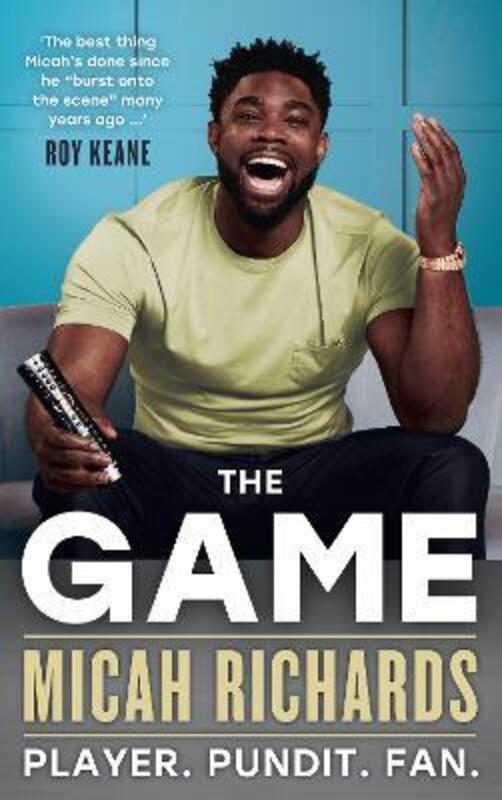 The Game: Player. Pundit. Fan.,Hardcover, By:Richards, Micah