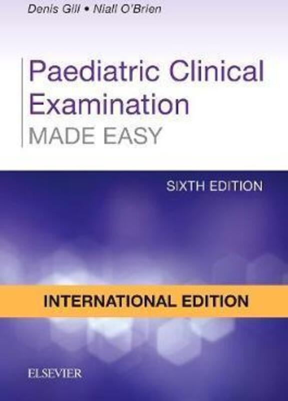 Paediatric Clinical Examination Made Easy, International Edition.paperback,By :Denis Gill