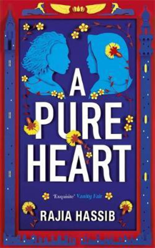 A Pure Heart, Paperback Book, By: Rajia Hassib