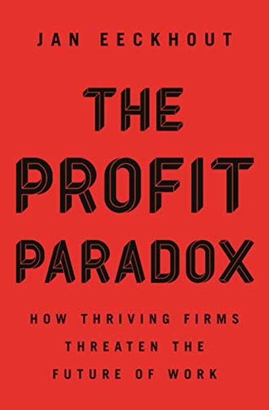 

The Profit Paradox by Jan Eeckhout-Hardcover