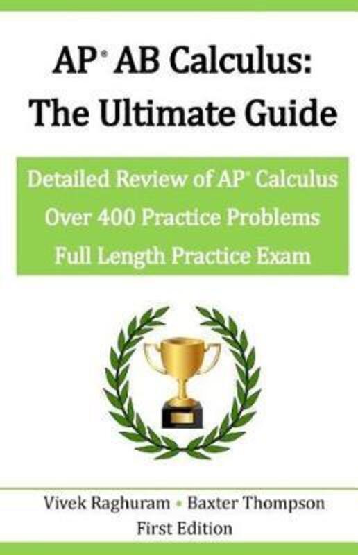 AP AB Calculus - The Ultimate Guide.paperback,By :Baxter Thompson
