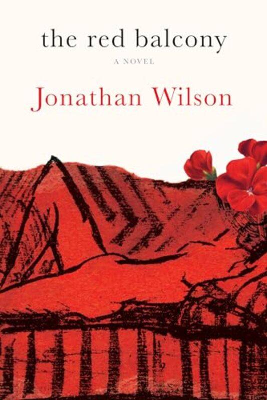 

The Red Balcony by Jonathan Wilson-Hardcover