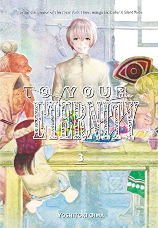 To Your Eternity 3,Paperback,By:Oima, Yoshitoki