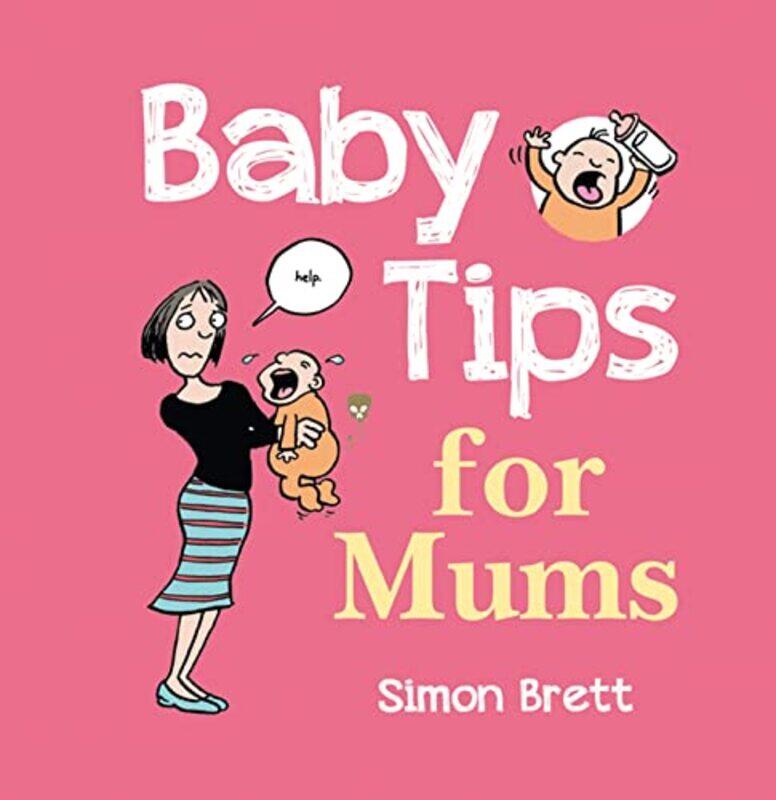 

Baby Tips for Mums by Asya Institute of International Relations Prague Czech Republic Metodieva-Hardcover