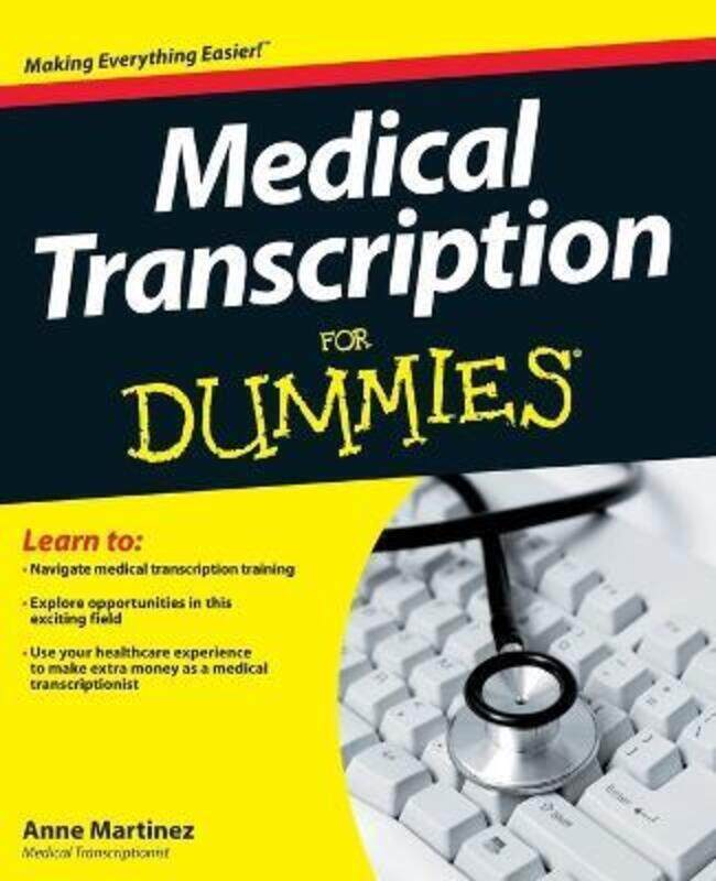 

Medical Transcription For Dummies,Paperback,ByMartinez, Anne