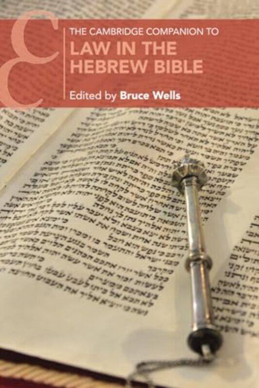 

The Cambridge Companion to Law in the Hebrew Bible by Howchung Lee-Paperback