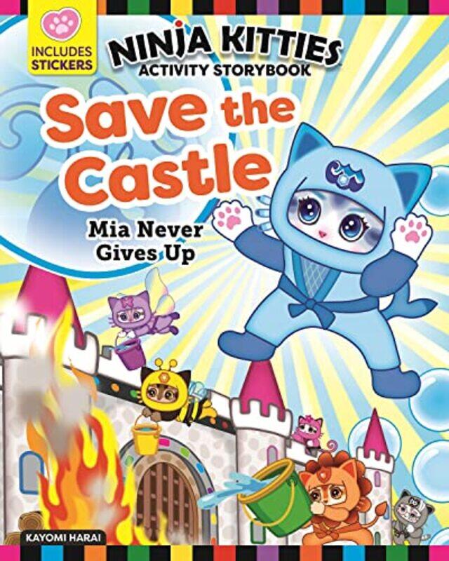 

Ninja Kitties Save the Castle Activity Storybook by Kayomi Harai-Paperback