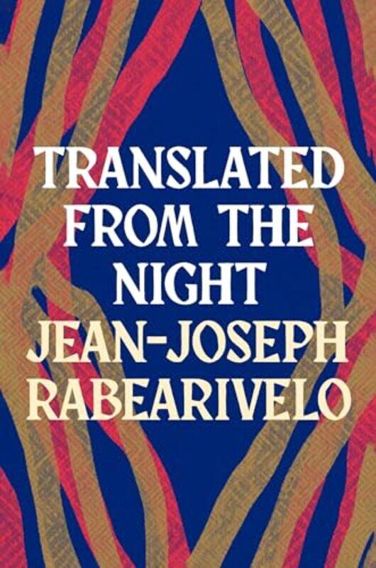 

Translated From The Night by Jean-Joseph Rabearivelo-Paperback