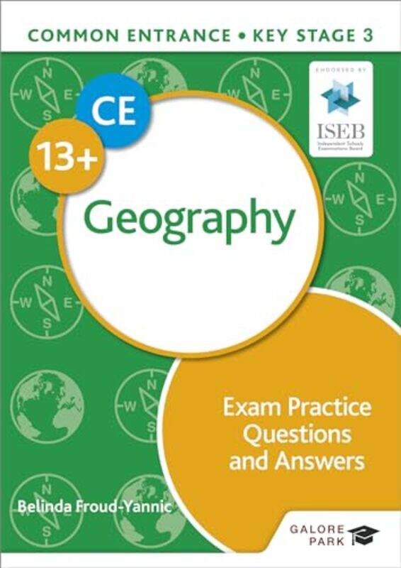 

Common Entrance 13 Geography Exam Practice Questions and Answers by Francis KatambaWilliam O'GradyJohn Archibald-Paperback