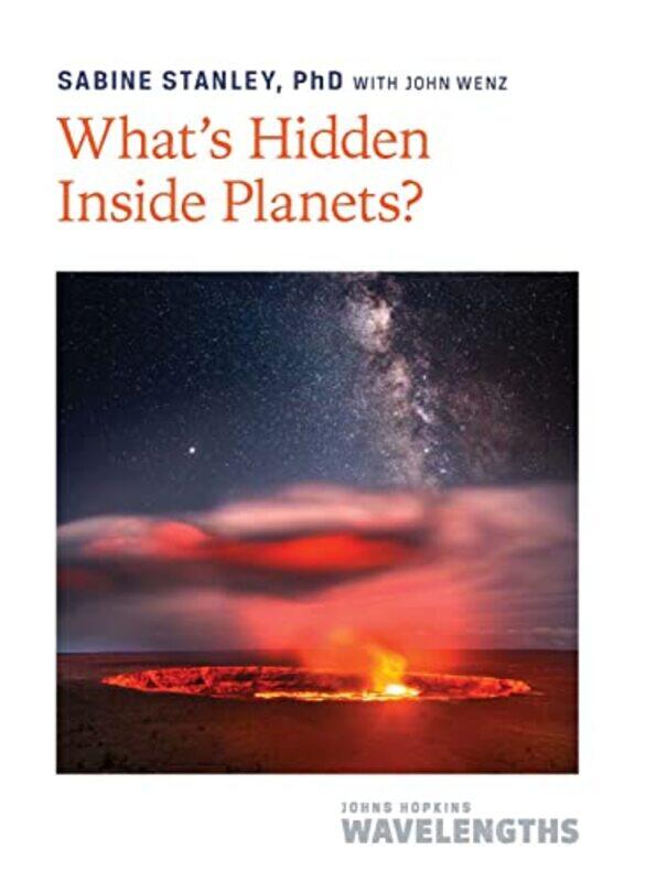 

Whats Hidden Inside Planets By Stanley Sabine - Paperback