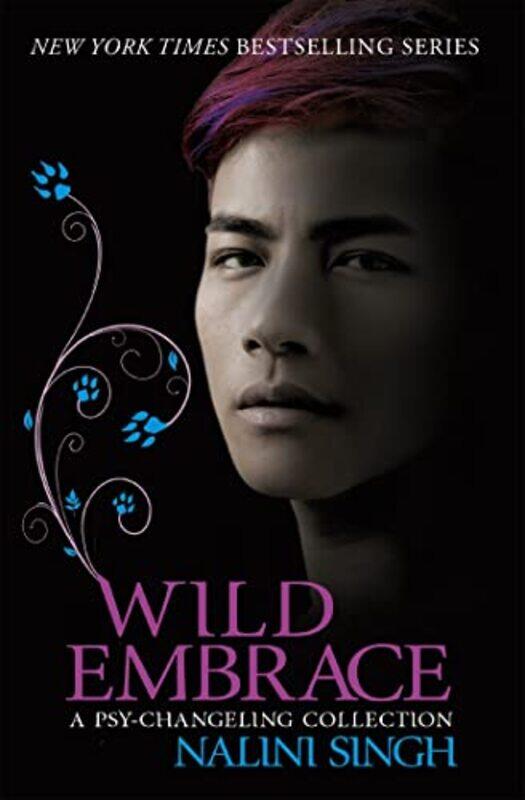 

Wild Embrace A PsyChangeling Collection by Nalini Singh-Paperback
