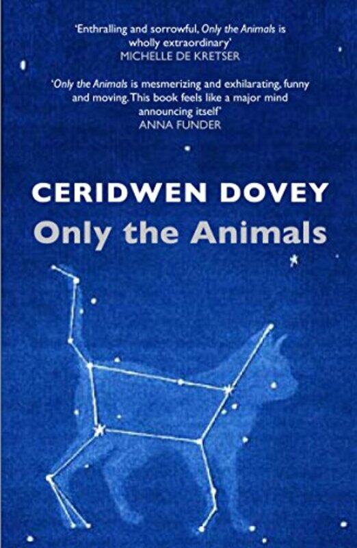 

Only the Animals by Ceridwen Dovey-Paperback