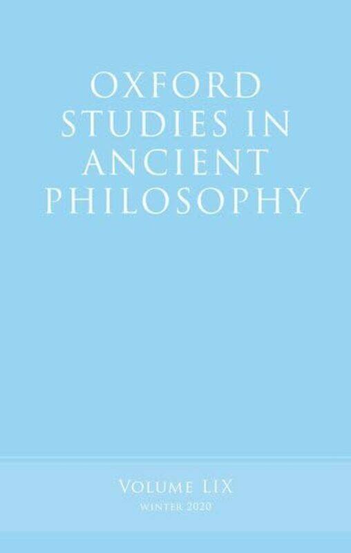 

Oxford Studies in Ancient Philosophy Volume 59 by Victor Professor of Philosophy and Classical Studies, Professor of Philosophy and Classical Studies,