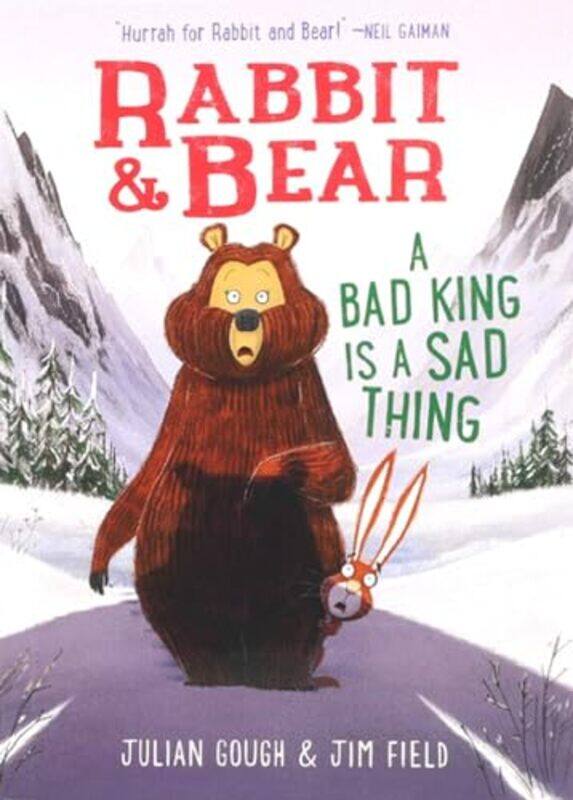 

Rabbit And Bear A Bad King Is A Sad Thing By Gough Julian - Paperback