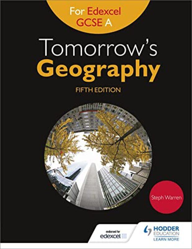 

Tomorrows Geography for Edexcel GCSE A Fifth Edition by Lee Morgan-Paperback