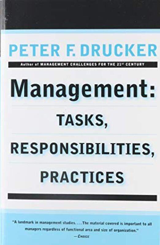

Management Tasks Responsibilities Practices By Drucker, Peter Ferdinand Paperback