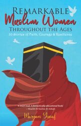 Remarkable Muslim Women Throughout the Ages: 20 Stories of Faith, Courage & Resilience , Paperback by Yousaf, Maryam