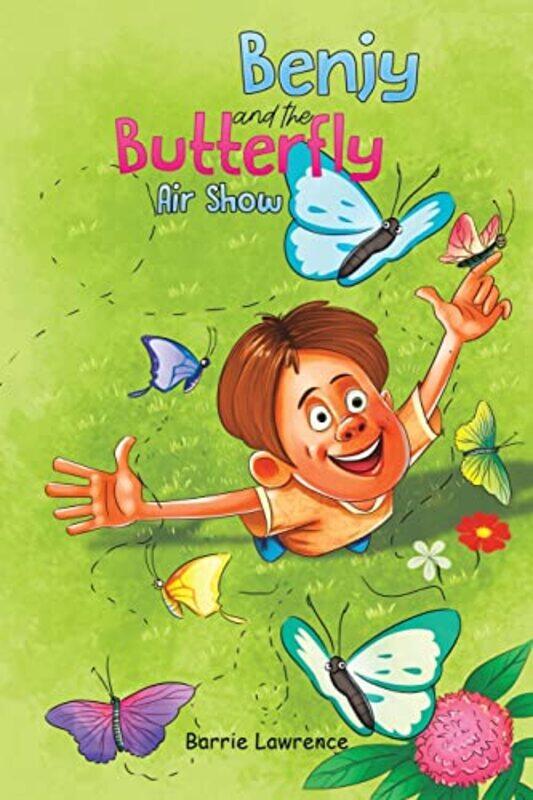 

Benjy and the Butterfly Air Show by Barrie Lawrence-Paperback