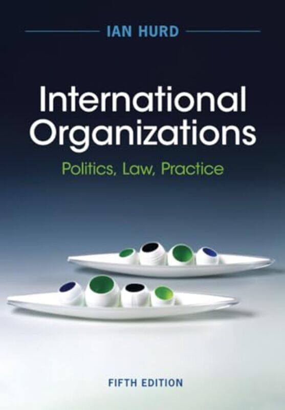 

International Organizations by Ian (Northwestern University, Illinois) Hurd -Paperback