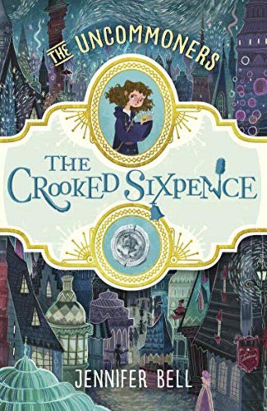 

The Crooked Sixpence , Paperback by Bell, Jennifer - Mountford, Karl James