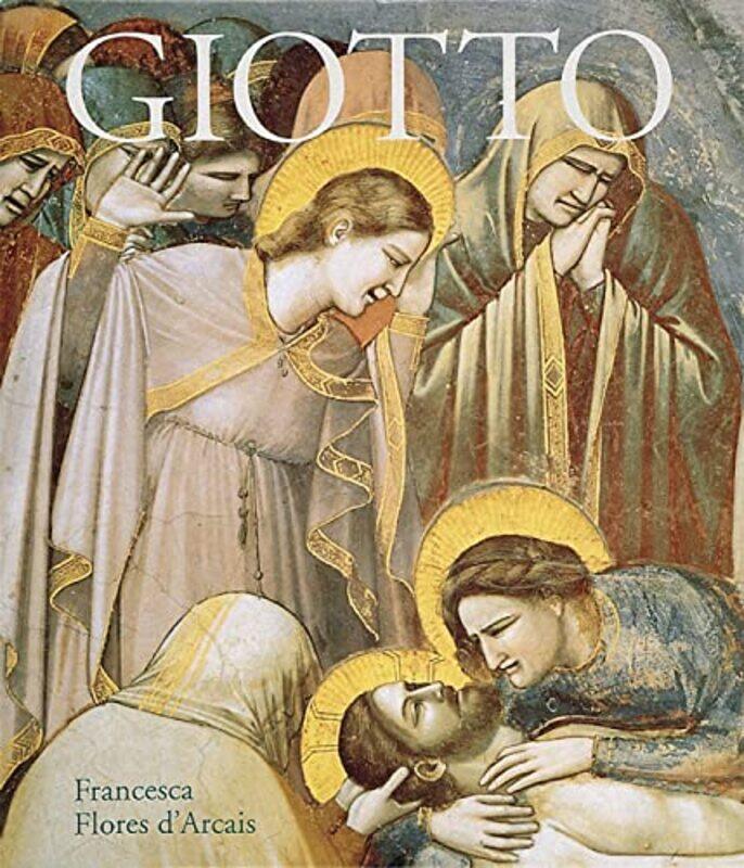 

Giotto by Francesca Flores dArcais-Paperback