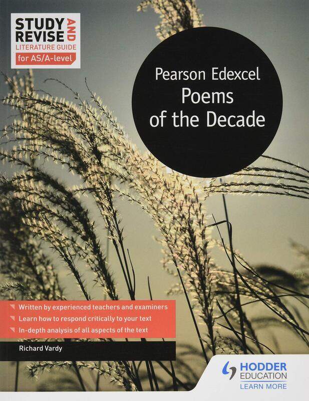 

Study and Revise Literature Guide for AS/A-level: Pearson Edexcel Poems of the Decade, Paperback Book, By: Richard Vardy