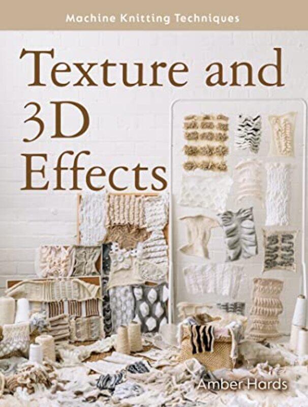 

Texture And 3D Effects By Hards Amber - Paperback