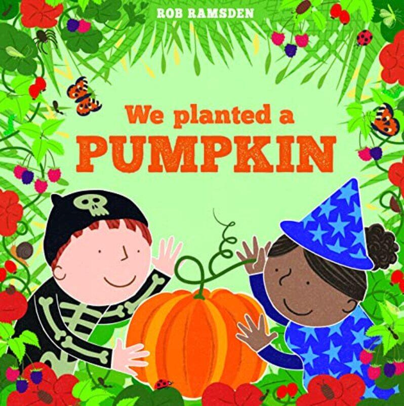 

We Planted a Pumpkin by Rob Ramsden-Paperback
