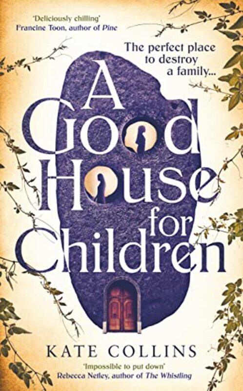 

A Good House for Children by Kate Collins-Hardcover