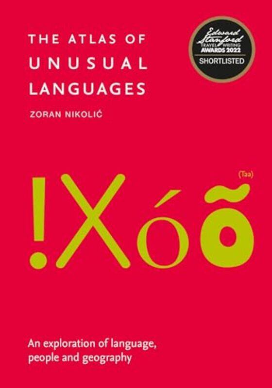 

The Atlas of Unusual Languages by Zoran NikolicCollins Books-Paperback