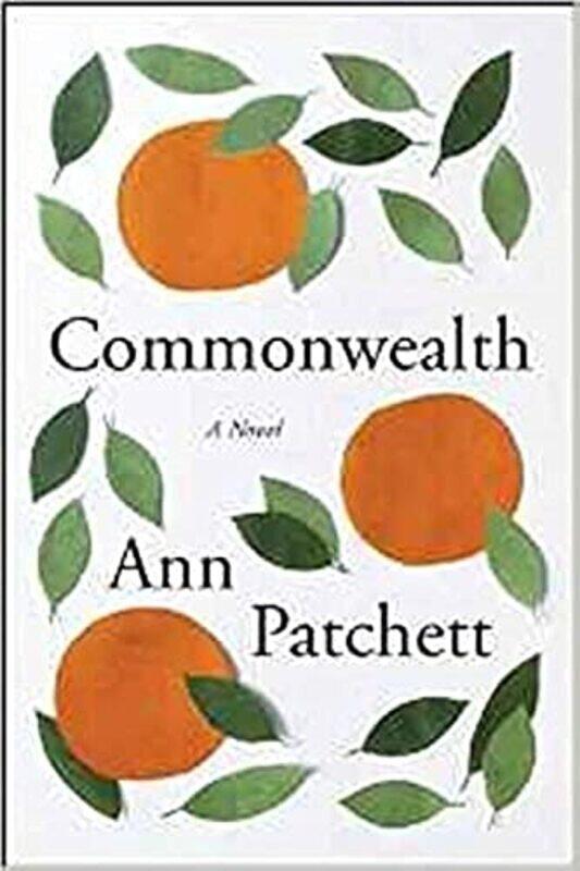 

Commonwealth: A Novel,Paperback by Ann Patchett