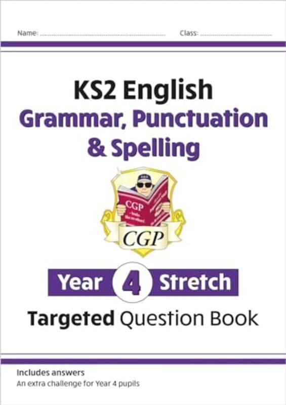 

KS2 English Year 4 Stretch Grammar Punctuation & Spelling Targeted Question Book with Answers by Elisa Author Jordan-Paperback