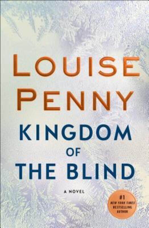 

Kingdom of the Blind: A Chief Inspector Gamache Novel.Hardcover,By :Penny, Louise