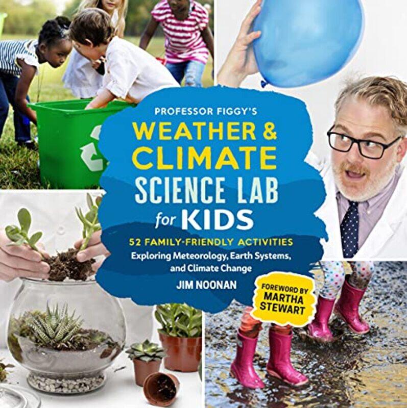 

Professor Figgys Weather and Climate Science Lab for Kids by Jim Noonan-Paperback