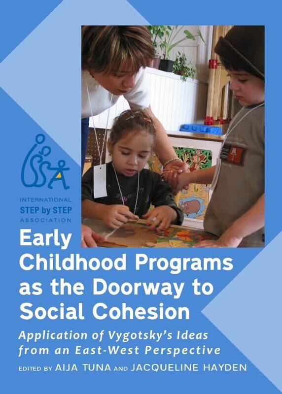 

Early Childhood Programs as the Doorway to Social Cohesion by Jacqueline HaydenAija Tuna-Hardcover