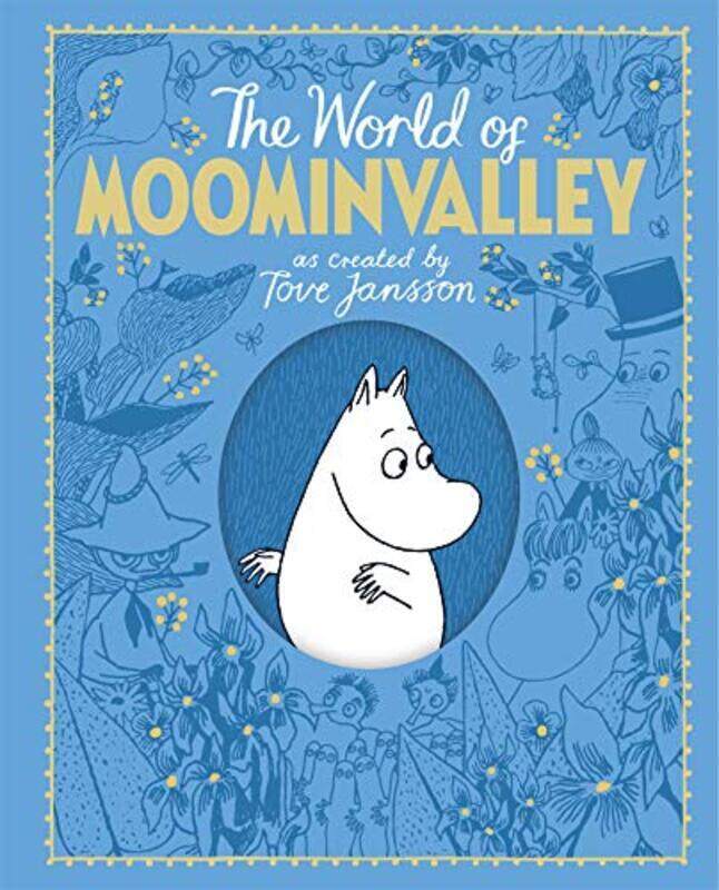 

The Moomins: The World of Moominvalley , Hardcover by Books, Macmillan Adult's - Books, Macmillan Children's - Jansson, Tove - Jansson, Tove - Ardagh,