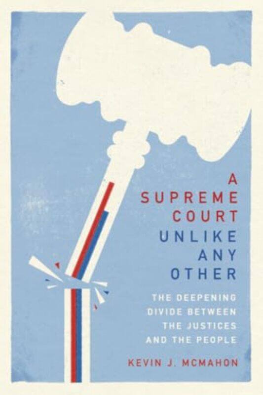 

A Supreme Court Unlike Any Other by Kevin J. McMahon -Paperback