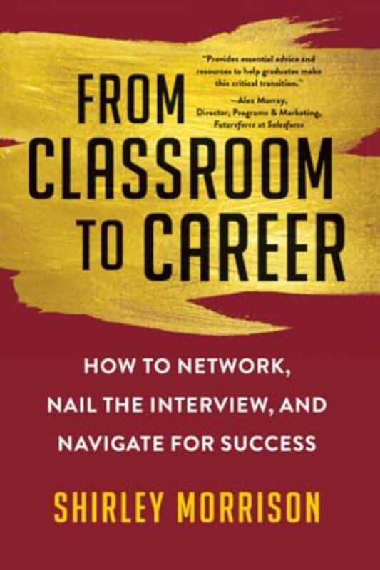 

From Classroom To Career by Shirley Morrison - Hardcover