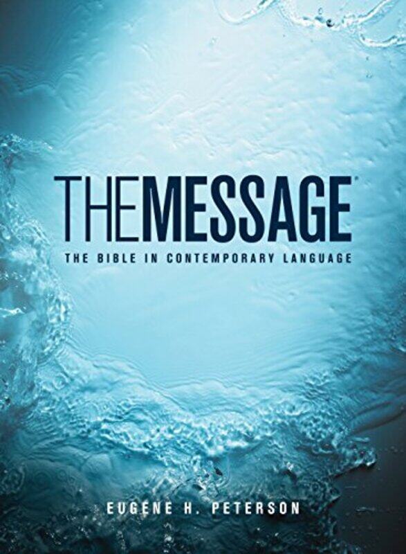 

The Message by Eugene H Peterson-Hardcover