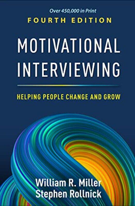 

Motivational Interviewing Fourth Edition by William R Miller-Hardcover