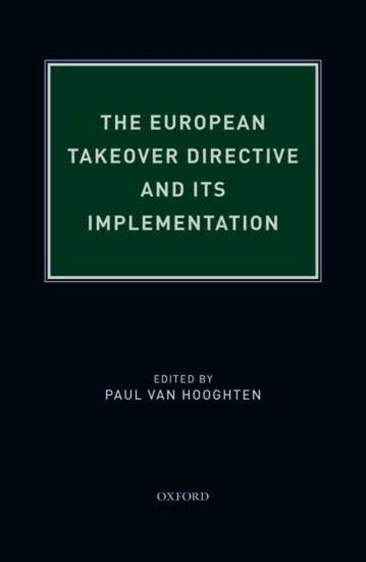 

The European Takeover Directive and Its Implementation by Michael Howe-Hardcover