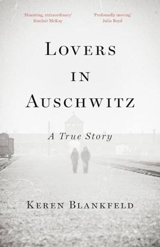 

Lovers in Auschwitz by Keren Blankfeld -Hardcover