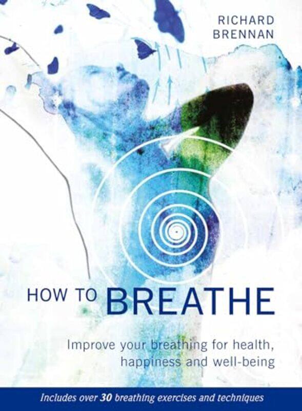 

How to Breathe by Richard BrennanNanette Hoogslag-Paperback