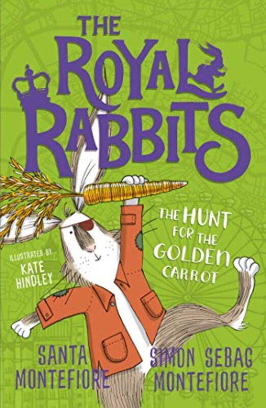 

The Royal Rabbits The Hunt for the Golden Carrot by Santa MontefioreSimon Sebag Montefiore-Paperback