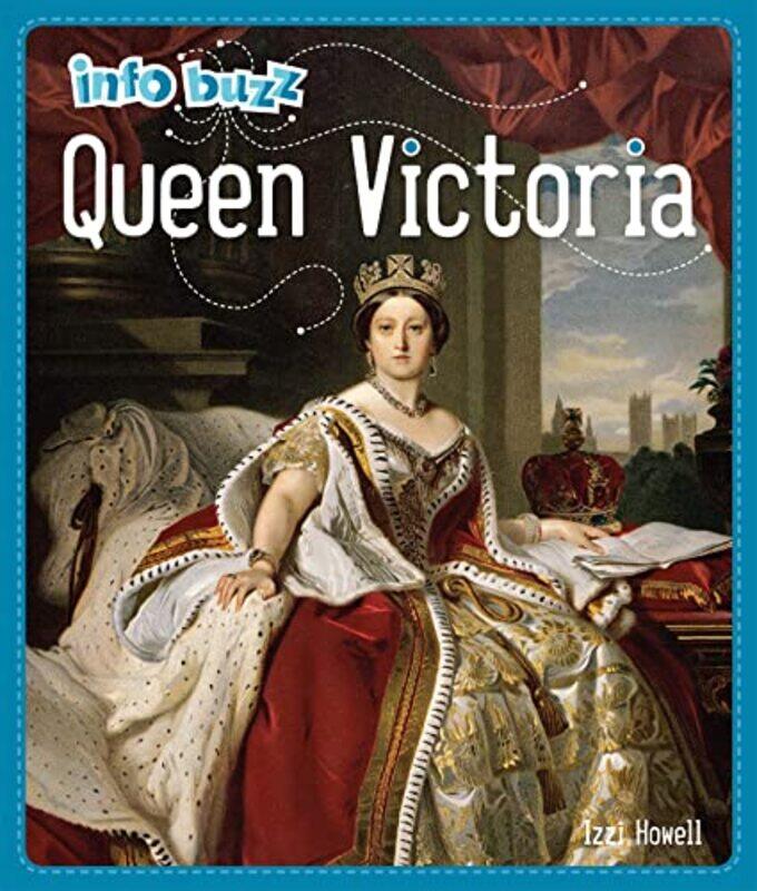 

Info Buzz History Queen Victoria by Izzi Howell-Paperback