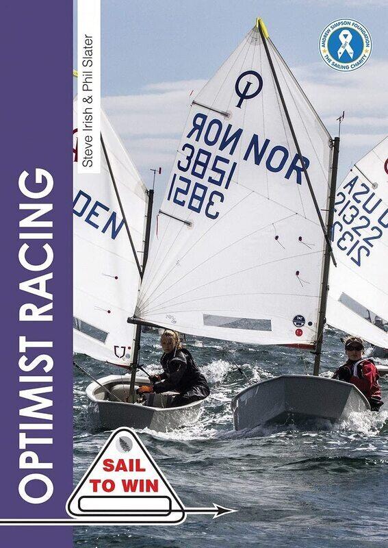 

Optimist Racing: A Manual for Sailors, Parents & Coaches