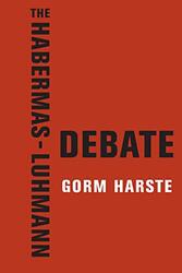 The HabermasLuhmann Debate by Gorm Harste-Paperback