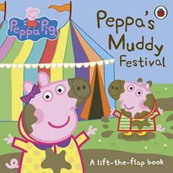 Peppa Pig: Peppa's Muddy Festival: A Lift-the-Flap Book.paperback,By :Peppa Pig