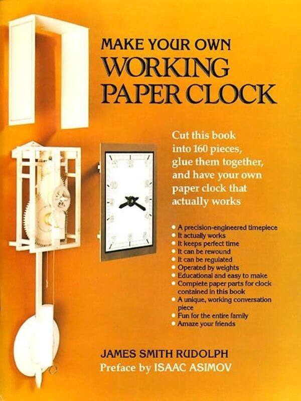 

Make Your Own Working Paper Clock By Rudolph James S - Paperback