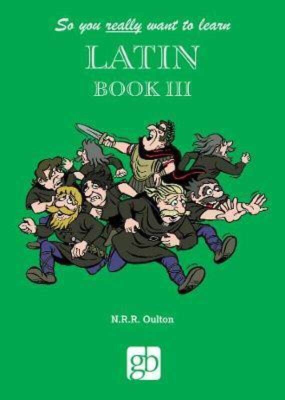 

So You Really Want To Learn Latin Book 3.Hardcover,By :N R R Oulton